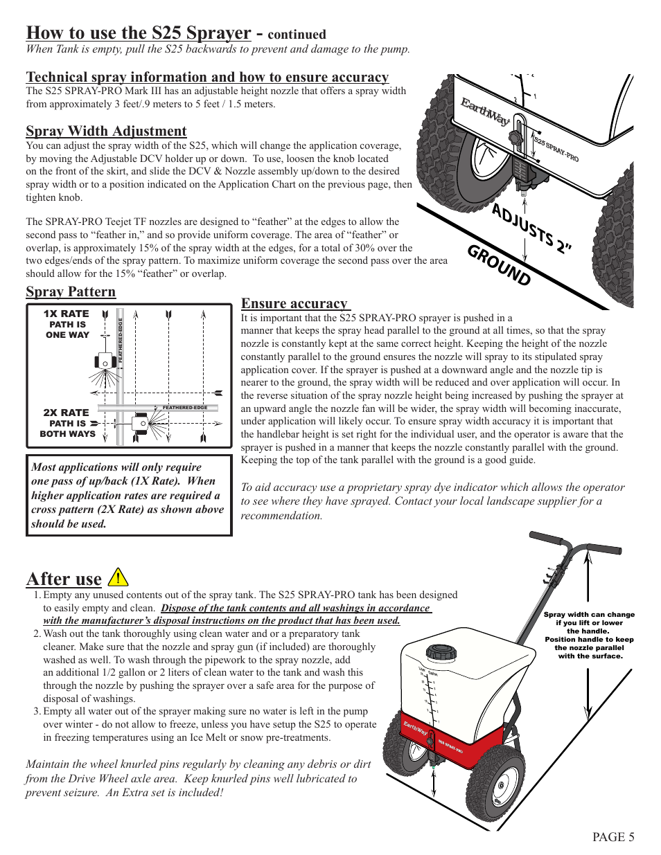 How to use the s25 sprayer, After use, Gro und adju sts 2 | Spray width adjustment, Ensure accuracy, Spray pattern, Continued, Page 5 | Earthway S25 SPRAY-PRO PUSH SPRAYER User Manual | Page 5 / 6