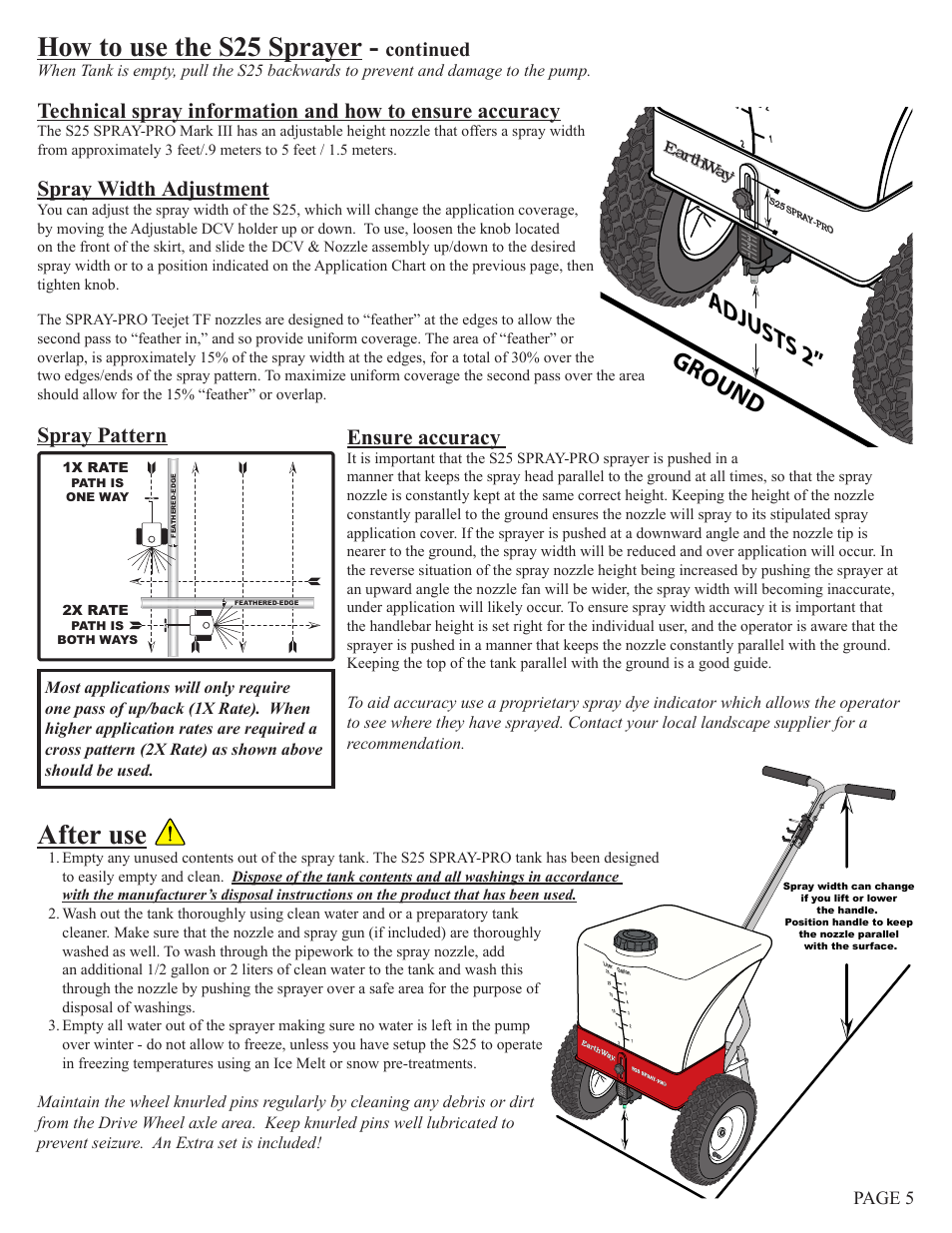 How to use the s25 sprayer, After use, Gro und adju sts 2 | Spray width adjustment, Ensure accuracy, Spray pattern, Continued, Page 5 | Earthway S25ss SPRAY-PRO PUSH SPRAYER User Manual | Page 5 / 6