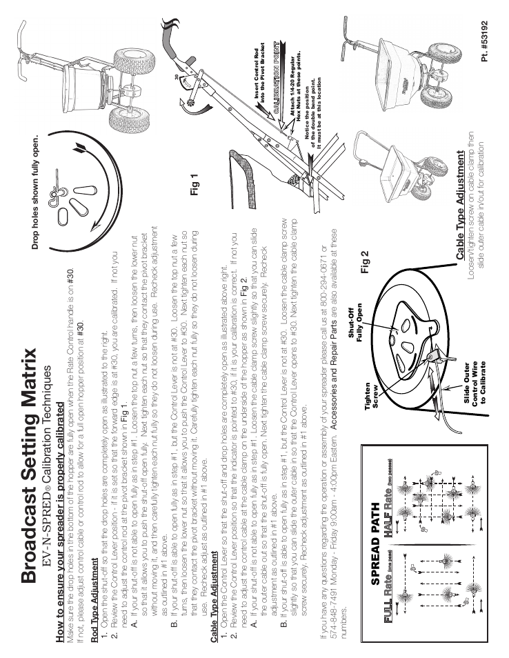 2012 broadcast setting charts and tip sheet, Br oadcast setting matrix, Ev-n-spred | Calibration t echniques, Spread p a th, Full rate, Half rate, Cable t ype adjustment, Fig 2, Fig 1 | Earthway 2170PRO-SS Commercial 100lb/45kg Broadcast Spreader User Manual | Page 7 / 8