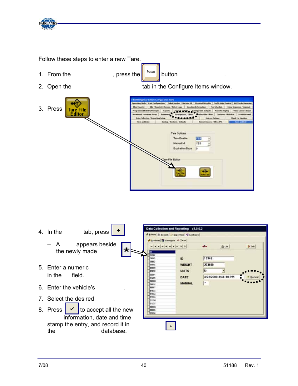 3 steps to entering a new tare, Tare options / editor, Tares | Star, Weight, Tare | Fairbanks FB3000 Highway System Application User Manual | Page 40 / 96