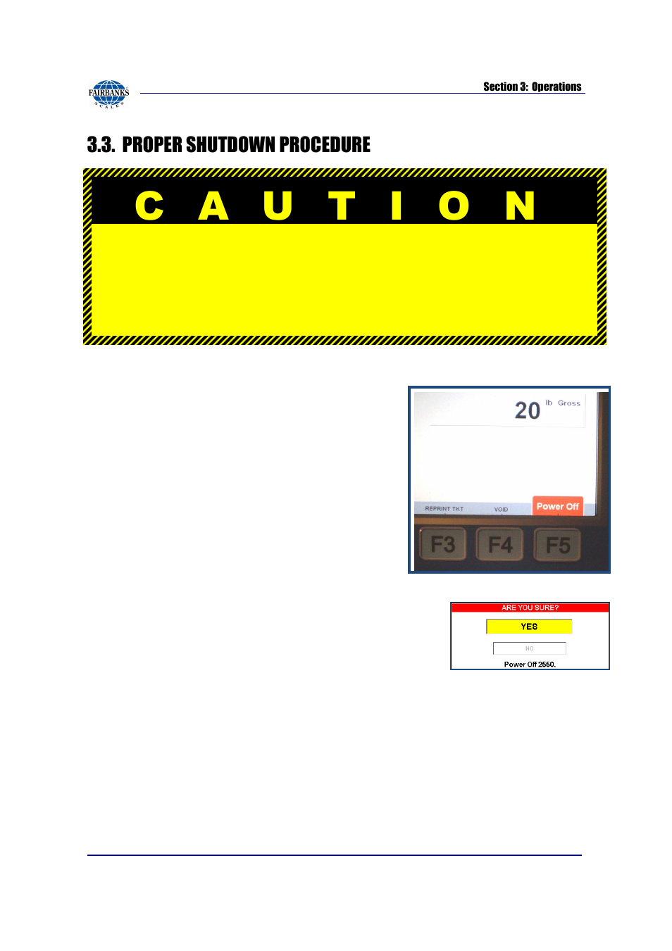 Fb2550 must be shut down properly, Proper shutdown procedure | Fairbanks FB2550 SERIES User Manual | Page 16 / 186