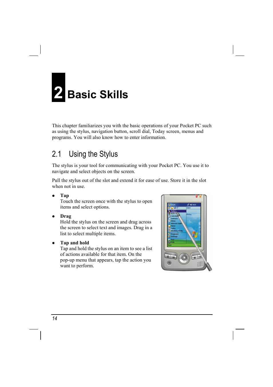 Basic skills, 1 using the stylus | RoverComputers RoverPC P7 PDA User Manual | Page 24 / 129
