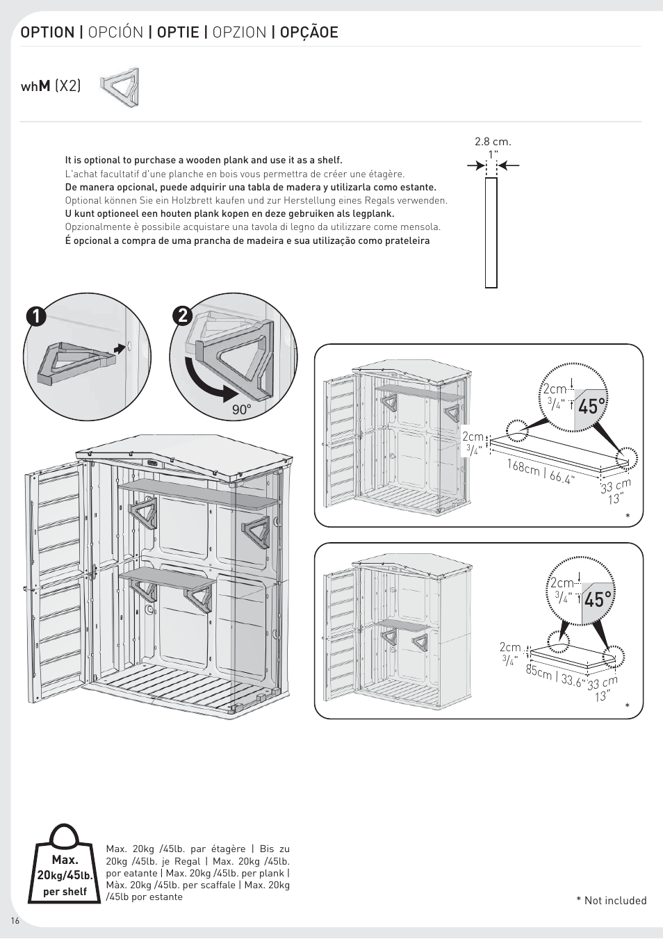 Option | opción | optie | opzion | opçãoe, M (x2) | Keter Woodland High User Manual | Page 16 / 19