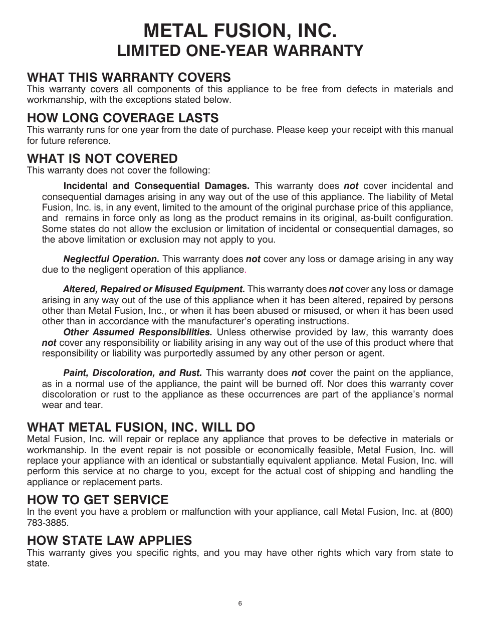 Metal fusion, inc, Limited one-year warranty, What this warranty covers | How long coverage lasts, What is not covered, What metal fusion, inc. will do, How to get service, How state law applies | King Kooker Fire Pit User Manual | Page 6 / 20