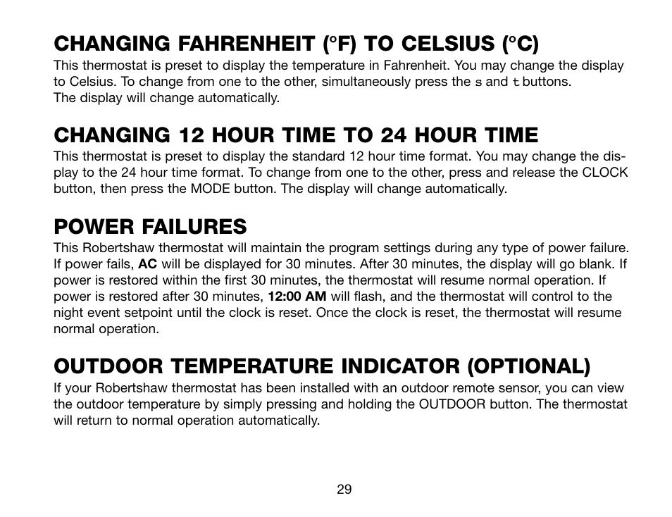 Changing fahrenheit (°f) to celsius (°c), Changing 12 hour time to 24 hour time, Power failures | Outdoor temperature indicator (optional) | Robertshaw Deluxe Programmable User Manual | Page 29 / 40