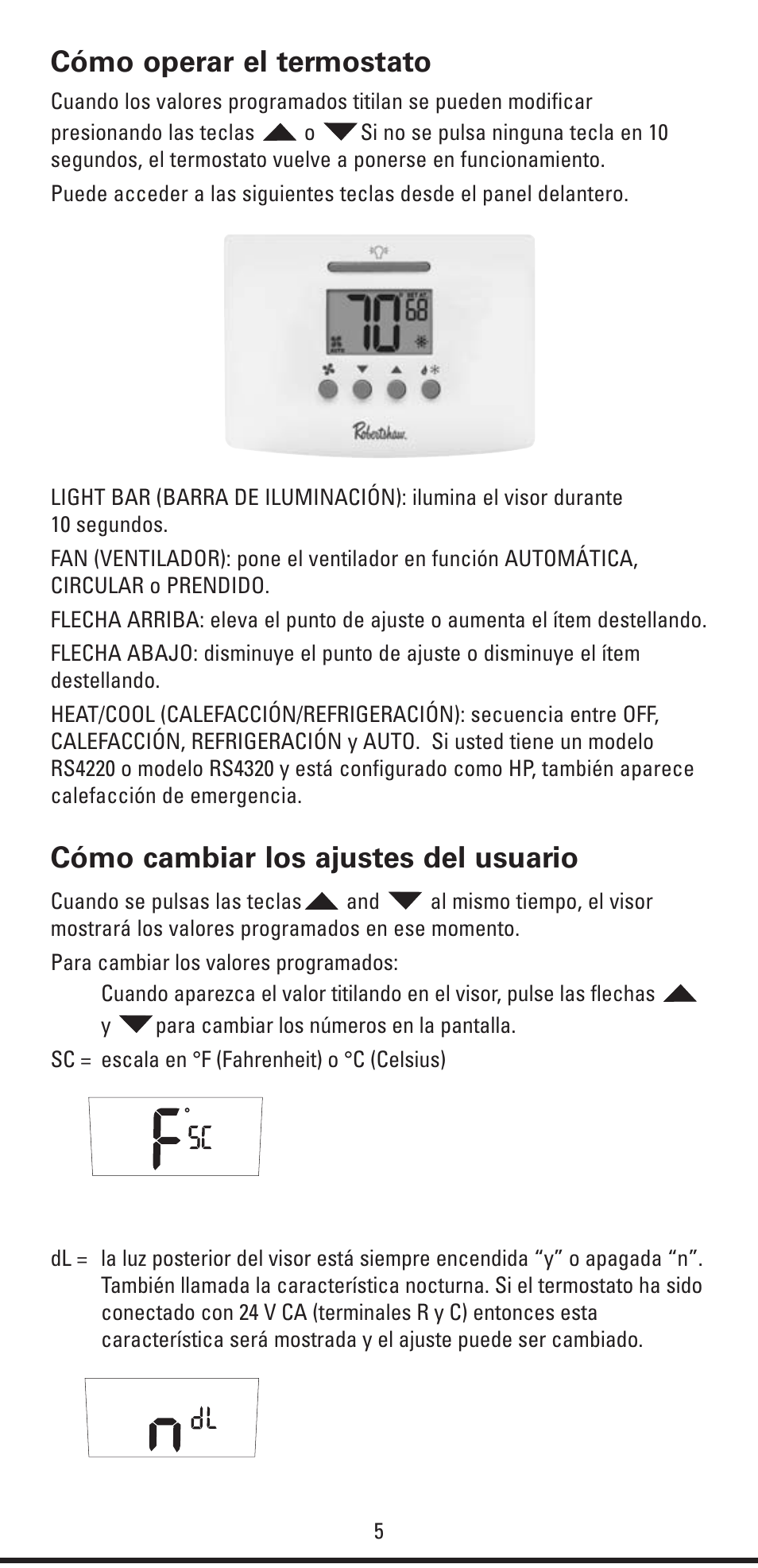 Cómo operar el termostato, Cómo cambiar los ajustes del usuario | Robertshaw RS4320 USERS MANUAL User Manual | Page 17 / 24