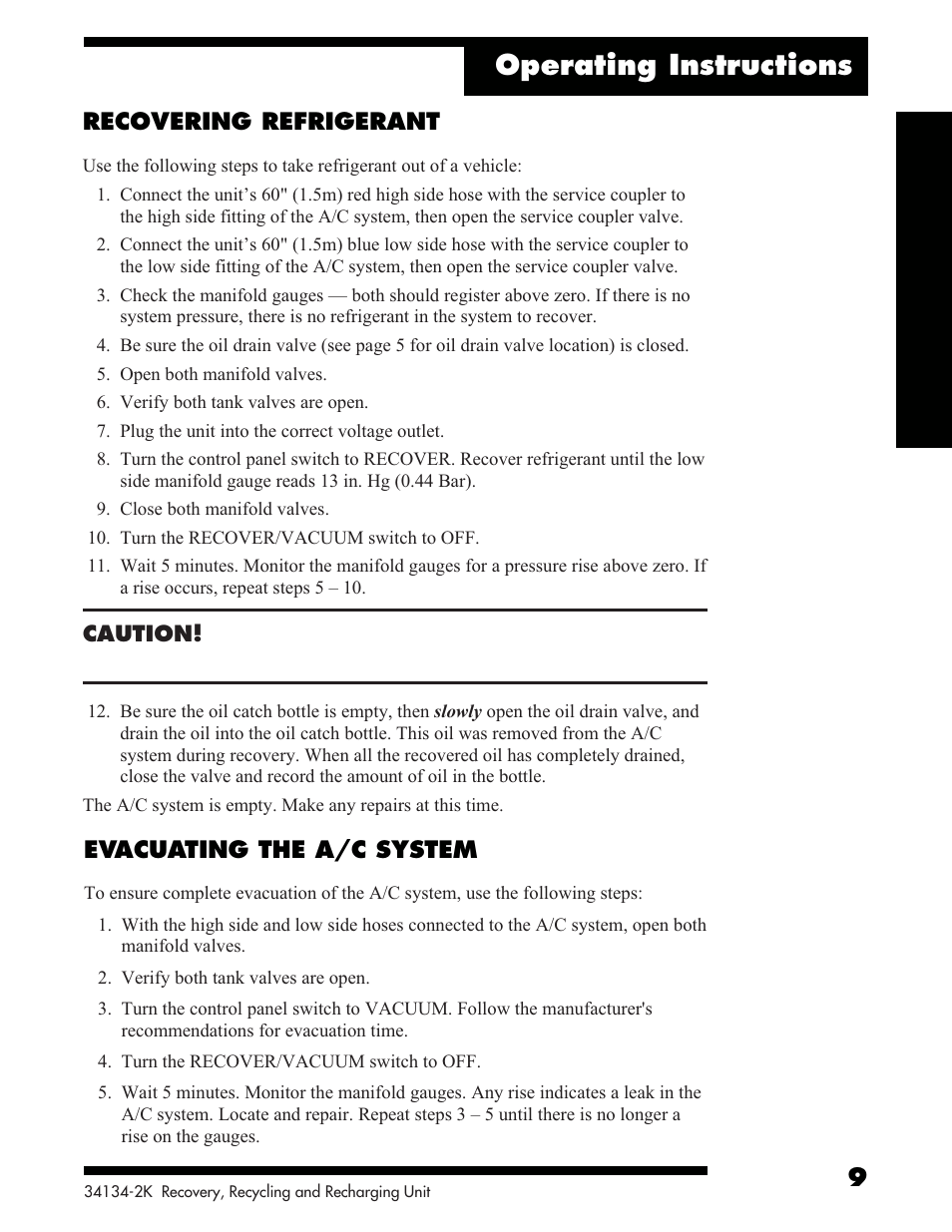 Operating instructions, Recovering refrigerant, Evacuating the a/c system | Robinair 34134-2K Refrigerant Recovery, Recycle, Recharge Unit User Manual | Page 11 / 22