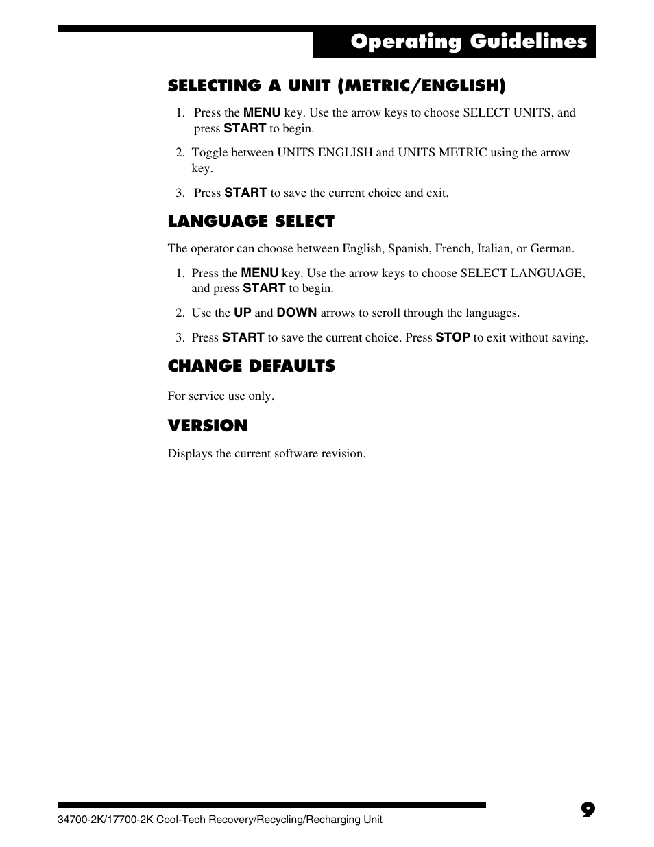 Operating guidelines, Selecting a unit (metric/english), Language select | Change defaults, Version | Robinair 177002K Recovery, Recycling, Recharging Unit User Manual | Page 11 / 32