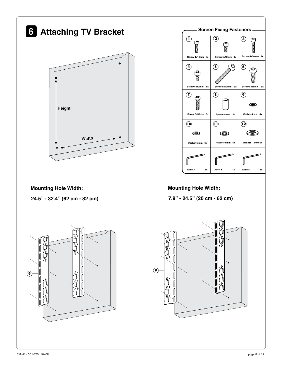 Attaching tv bracket, Mounting hole width, Screen fixing fasteners | Salamander Designs SY/FM1 User Manual | Page 8 / 12