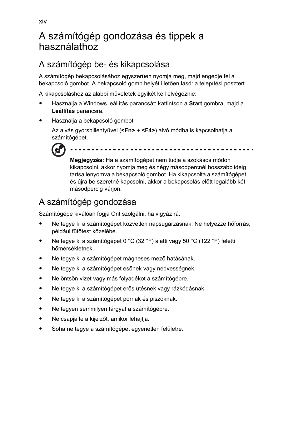 A számítógép gondozása és tippek a használathoz, A számítógép be- és kikapcsolása, A számítógép gondozása | Acer Aspire 4739Z User Manual | Page 1010 / 2354