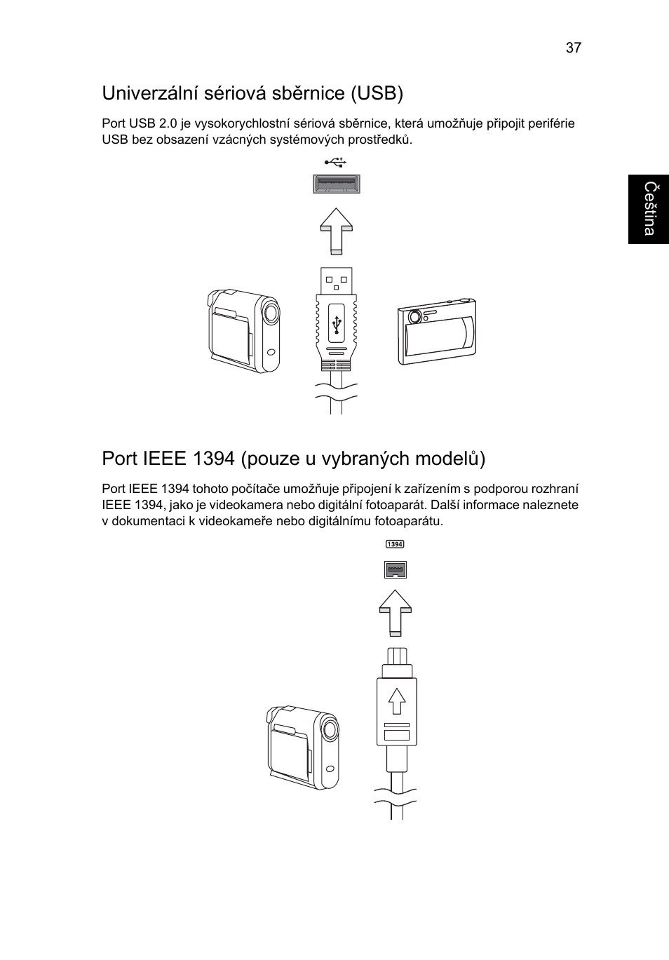 Univerzální sériová sběrnice (usb), Port ieee 1394 (pouze u vybraných modelů) | Acer Aspire 4739Z User Manual | Page 1129 / 2354