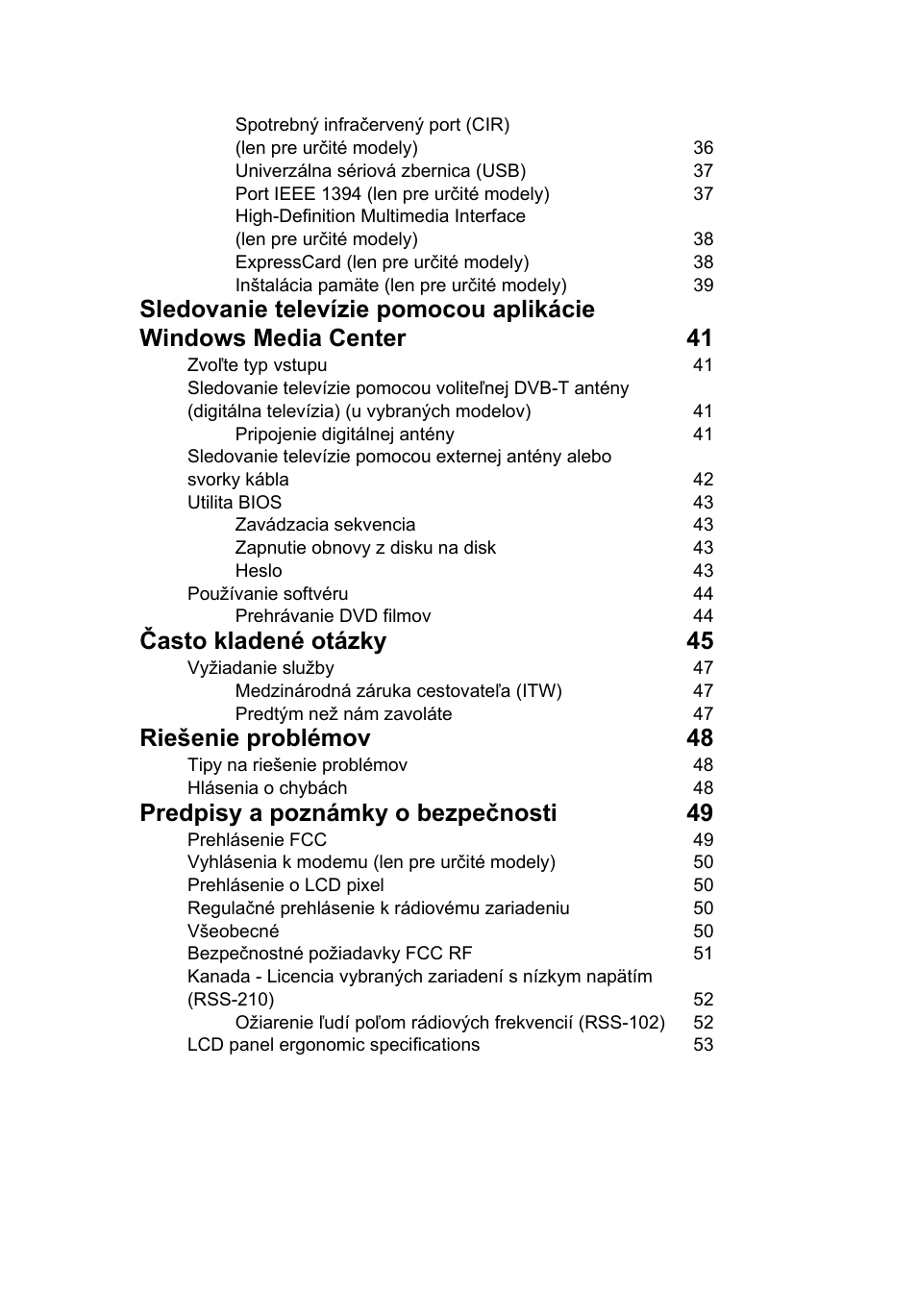 Často kladené otázky 45, Riešenie problémov 48, Predpisy a poznámky o bezpečnosti 49 | Acer Aspire 4739Z User Manual | Page 1165 / 2354