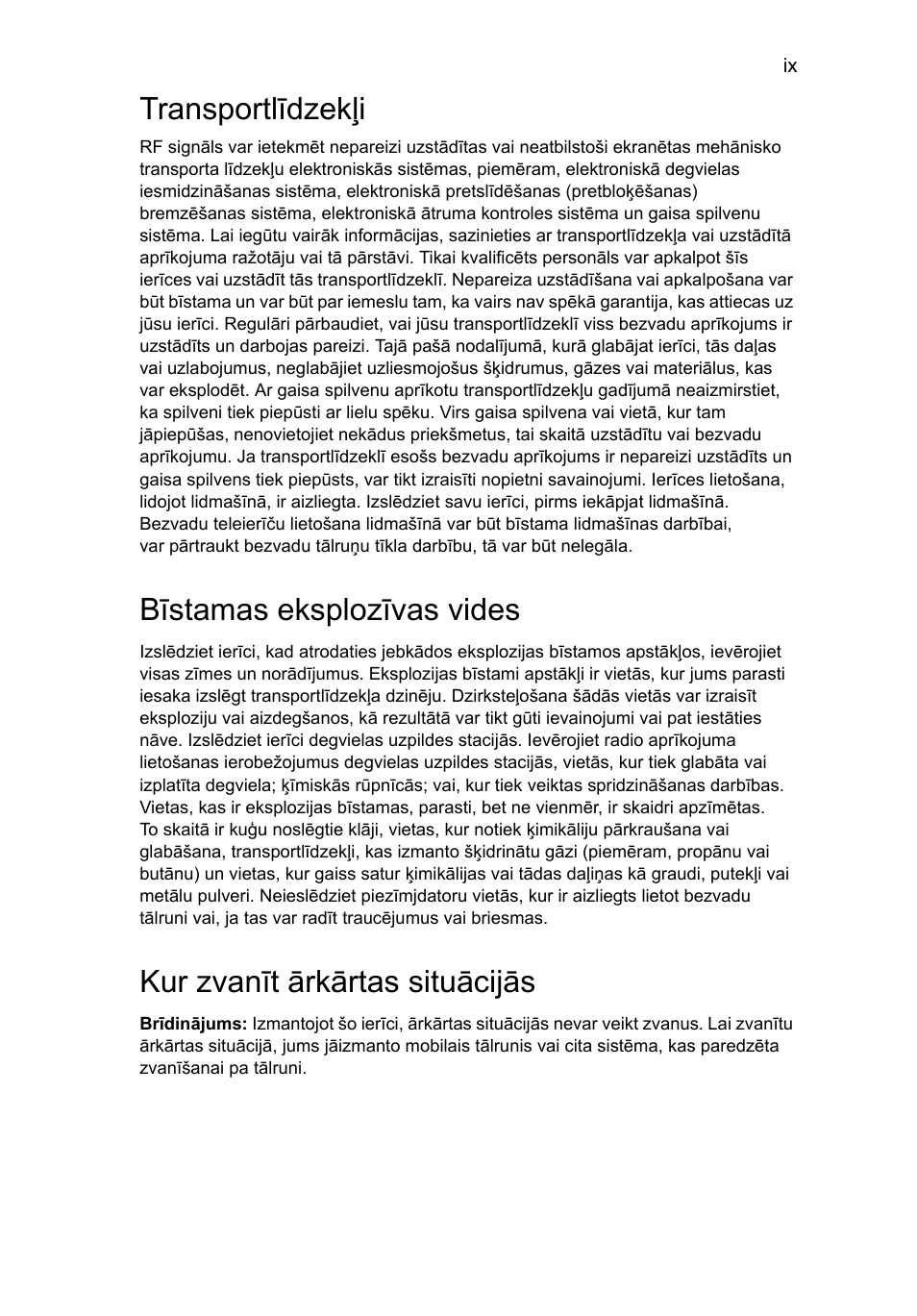 Transportlīdzekļi, Bīstamas eksplozīvas vides, Kur zvanīt ārkārtas situācijās | Acer Aspire 4739Z User Manual | Page 1611 / 2354