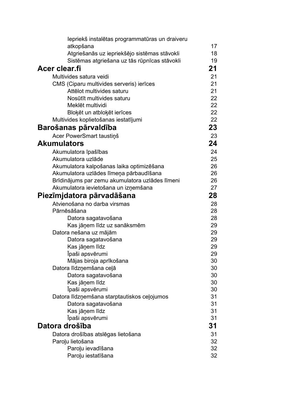 Acer clear.fi 21, Barošanas pārvaldība 23, Akumulators 24 | Piezīmjdatora pārvadāšana 28, Datora drošība 31 | Acer Aspire 4739Z User Manual | Page 1620 / 2354