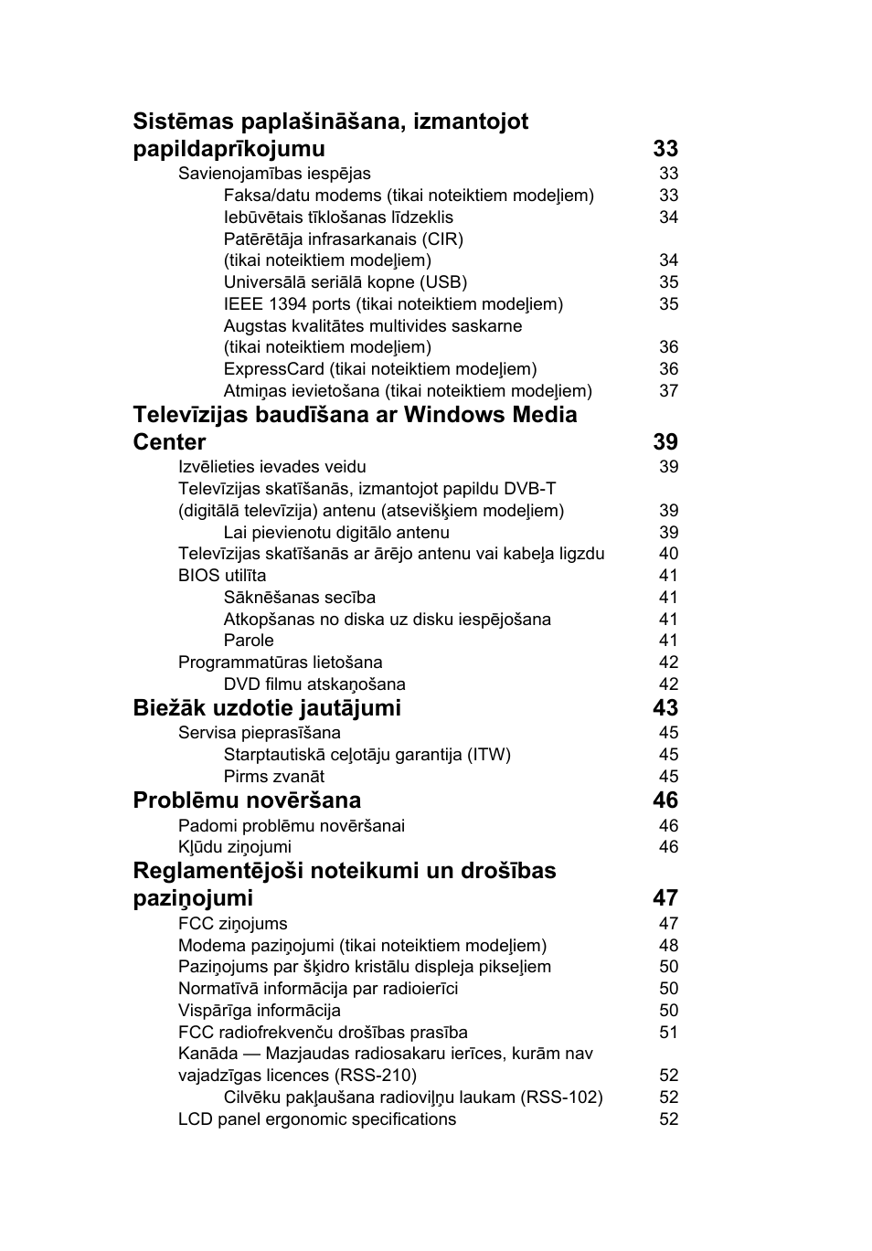 Televīzijas baudīšana ar windows media center 39, Biežāk uzdotie jautājumi 43, Problēmu novēršana 46 | Acer Aspire 4739Z User Manual | Page 1621 / 2354