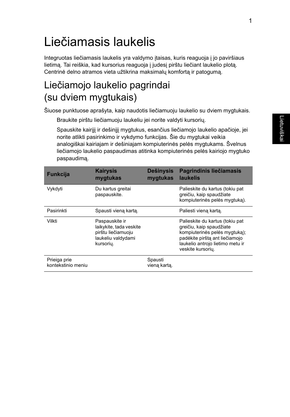 Liečiamasis laukelis, Liečiamojo laukelio pagrindai (su dviem mygtukais) | Acer Aspire 4739Z User Manual | Page 1695 / 2354