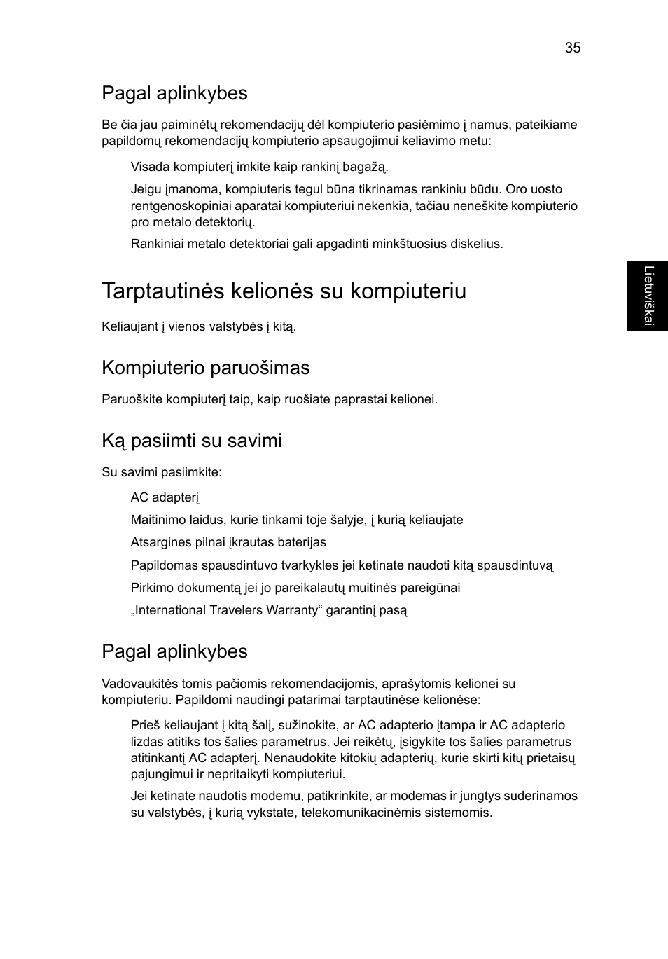 Tarptautinės kelionės su kompiuteriu, Pagal aplinkybes, Kompiuterio paruošimas | Ką pasiimti su savimi | Acer Aspire 4739Z User Manual | Page 1729 / 2354