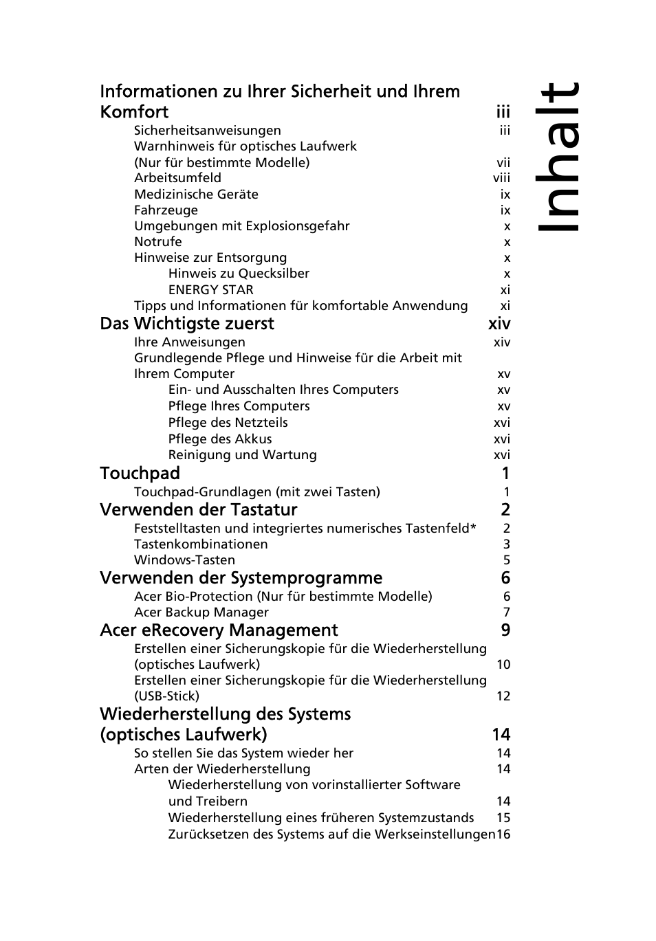Inhalt, Das wichtigste zuerst xiv, Touchpad 1 | Verwenden der tastatur 2, Verwenden der systemprogramme 6, Acer erecovery management 9 | Acer Aspire 4739Z User Manual | Page 175 / 2354