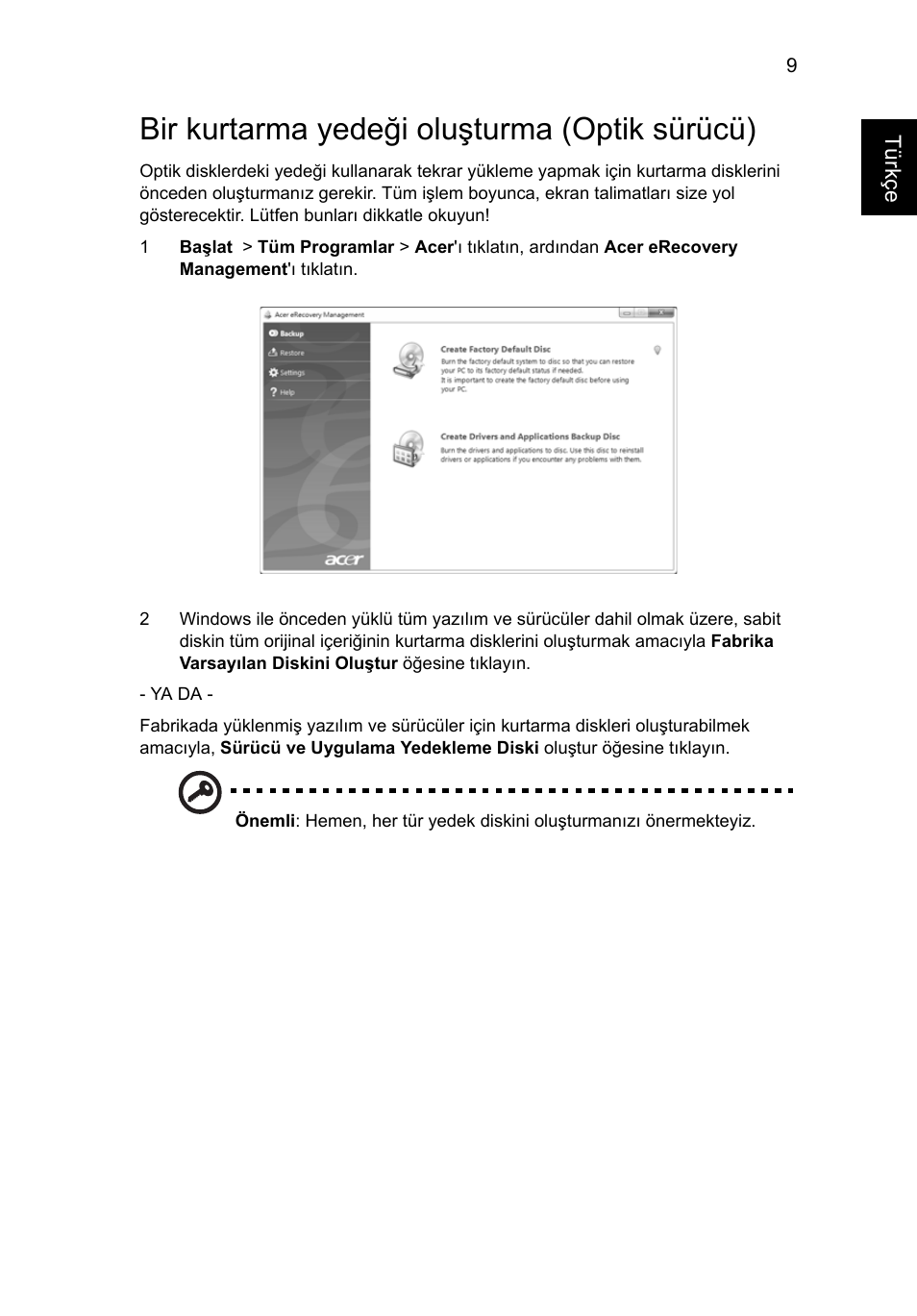 Bir kurtarma yedeği oluşturma (optik sürücü) | Acer Aspire 4739Z User Manual | Page 1867 / 2354