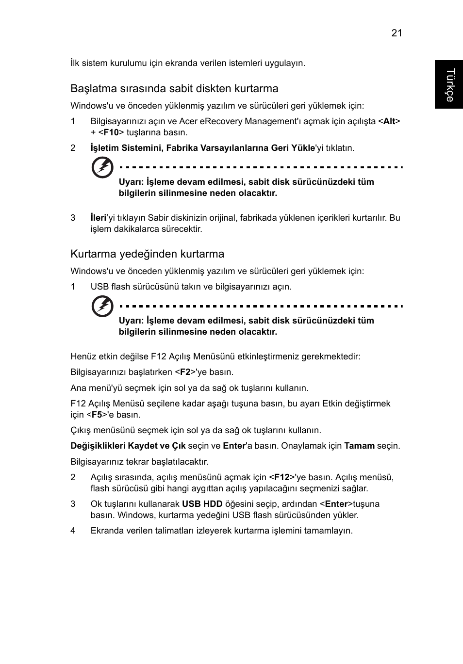 Türkçe, Başlatma sırasında sabit diskten kurtarma, Kurtarma yedeğinden kurtarma | Acer Aspire 4739Z User Manual | Page 1879 / 2354