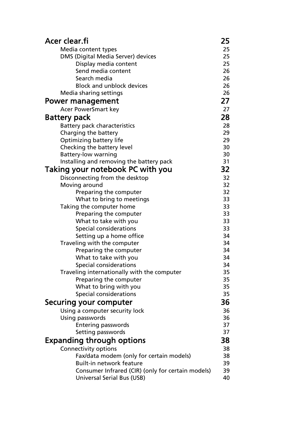 Acer clear.fi 25, Power management 27, Battery pack 28 | Securing your computer 36, Expanding through options 38 | Acer Aspire 4739Z User Manual | Page 19 / 2354