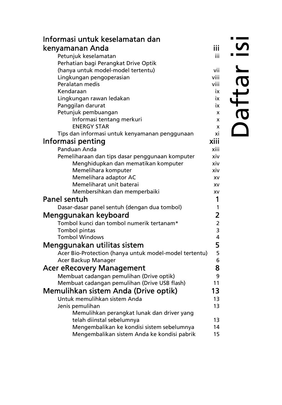 Daftar isi, Informasi penting xiii, Panel sentuh 1 | Menggunakan keyboard 2, Menggunakan utilitas sistem 5, Acer erecovery management 8, Memulihkan sistem anda (drive optik) 13 | Acer Aspire 4739Z User Manual | Page 2215 / 2354