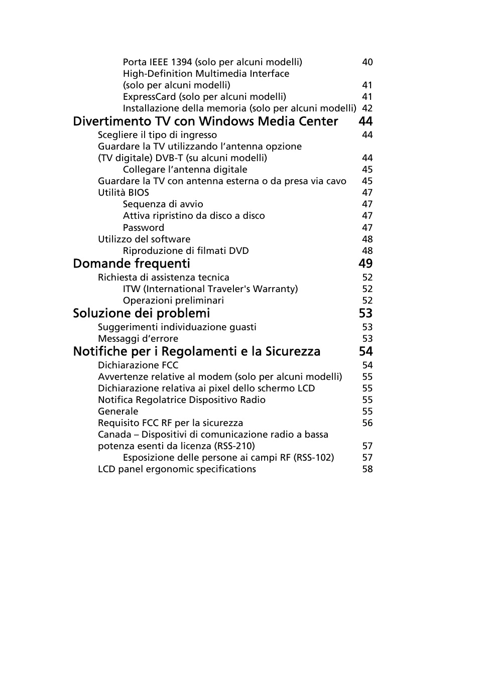 Divertimento tv con windows media center 44, Domande frequenti 49, Soluzione dei problemi 53 | Notifiche per i regolamenti e la sicurezza 54 | Acer Aspire 4739Z User Manual | Page 255 / 2354