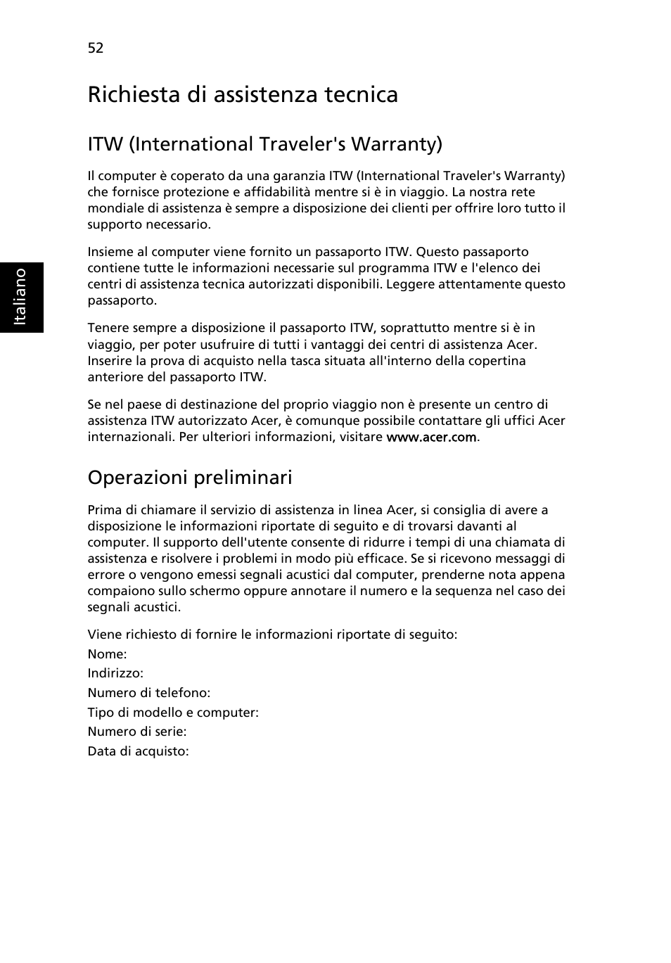 Richiesta di assistenza tecnica, Itw (international traveler's warranty), Operazioni preliminari | Acer Aspire 4739Z User Manual | Page 308 / 2354