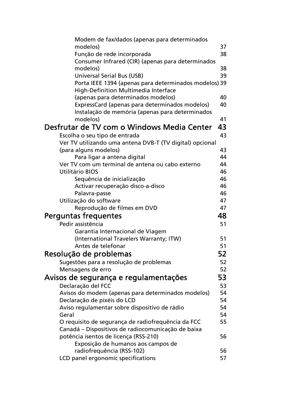 Desfrutar de tv com o windows media center 43, Perguntas frequentes 48, Resolução de problemas 52 | Avisos de segurança e regulamentações 53 | Acer Aspire 4739Z User Manual | Page 411 / 2354