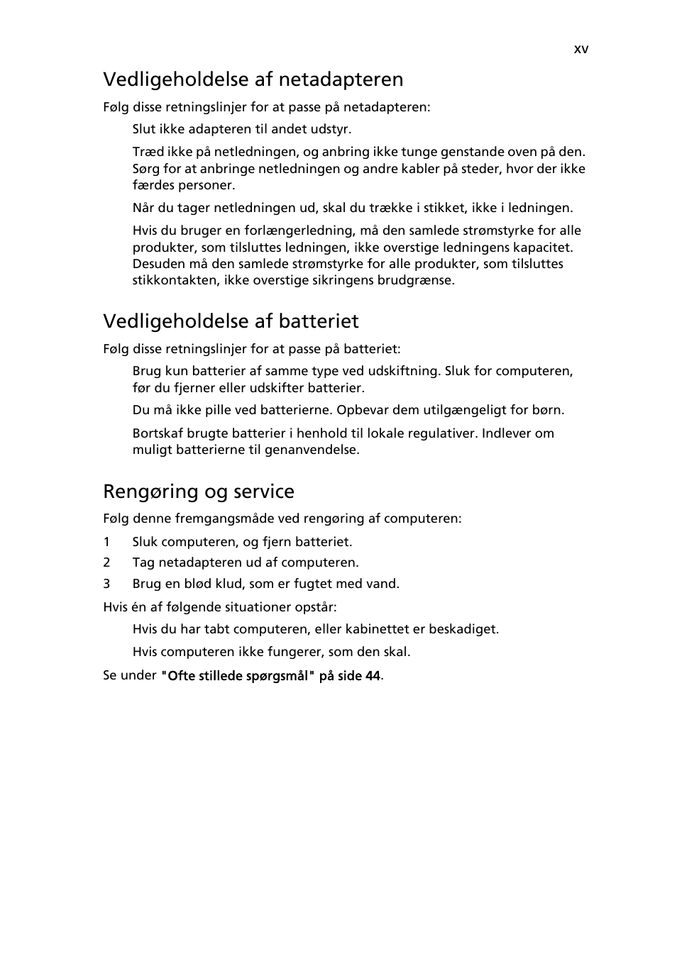 Vedligeholdelse af netadapteren, Vedligeholdelse af batteriet, Rengøring og service | Acer Aspire 4739Z User Manual | Page 633 / 2354