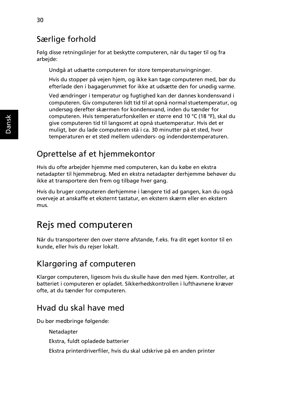 Rejs med computeren, Særlige forhold, Oprettelse af et hjemmekontor | Klargøring af computeren, Hvad du skal have med | Acer Aspire 4739Z User Manual | Page 668 / 2354
