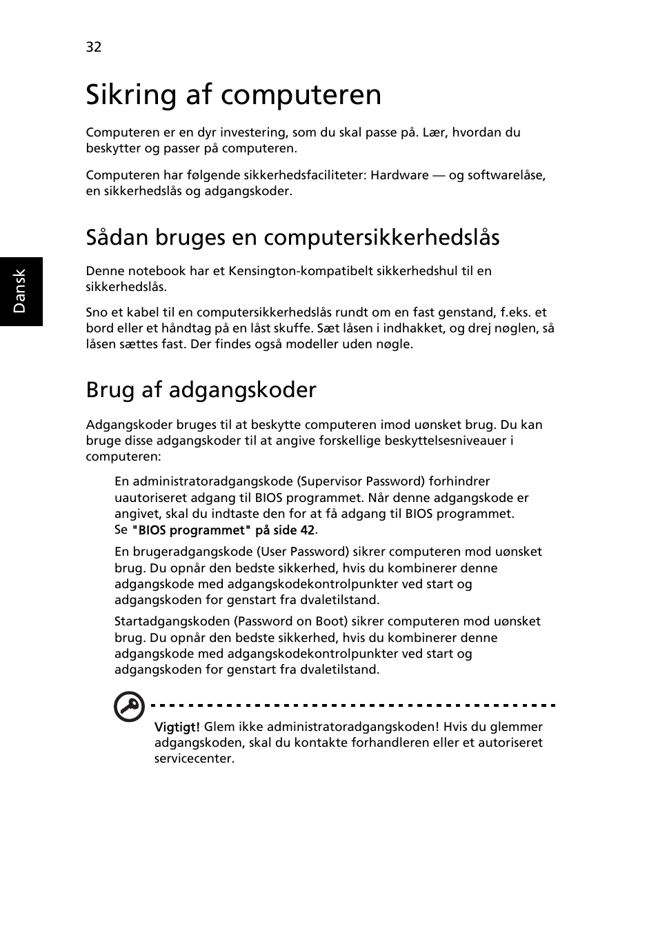 Sikring af computeren, Sådan bruges en computersikkerhedslås, Brug af adgangskoder | Acer Aspire 4739Z User Manual | Page 670 / 2354