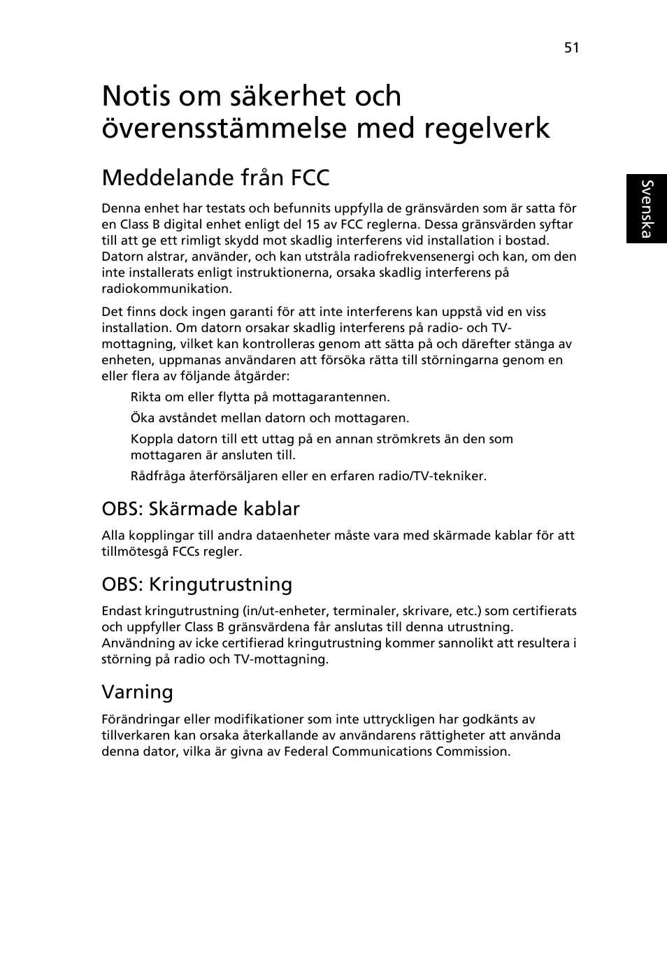 Meddelande från fcc, Notis om säkerhet och överensstämmelse, Med regelverk | Obs: skärmade kablar, Obs: kringutrustning, Varning | Acer Aspire 4739Z User Manual | Page 763 / 2354
