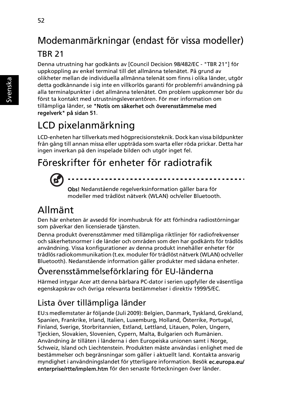 Modemanmärkningar (endast för vissa modeller), Lcd pixelanmärkning, Föreskrifter för enheter för radiotrafik | Allmänt | Acer Aspire 4739Z User Manual | Page 764 / 2354