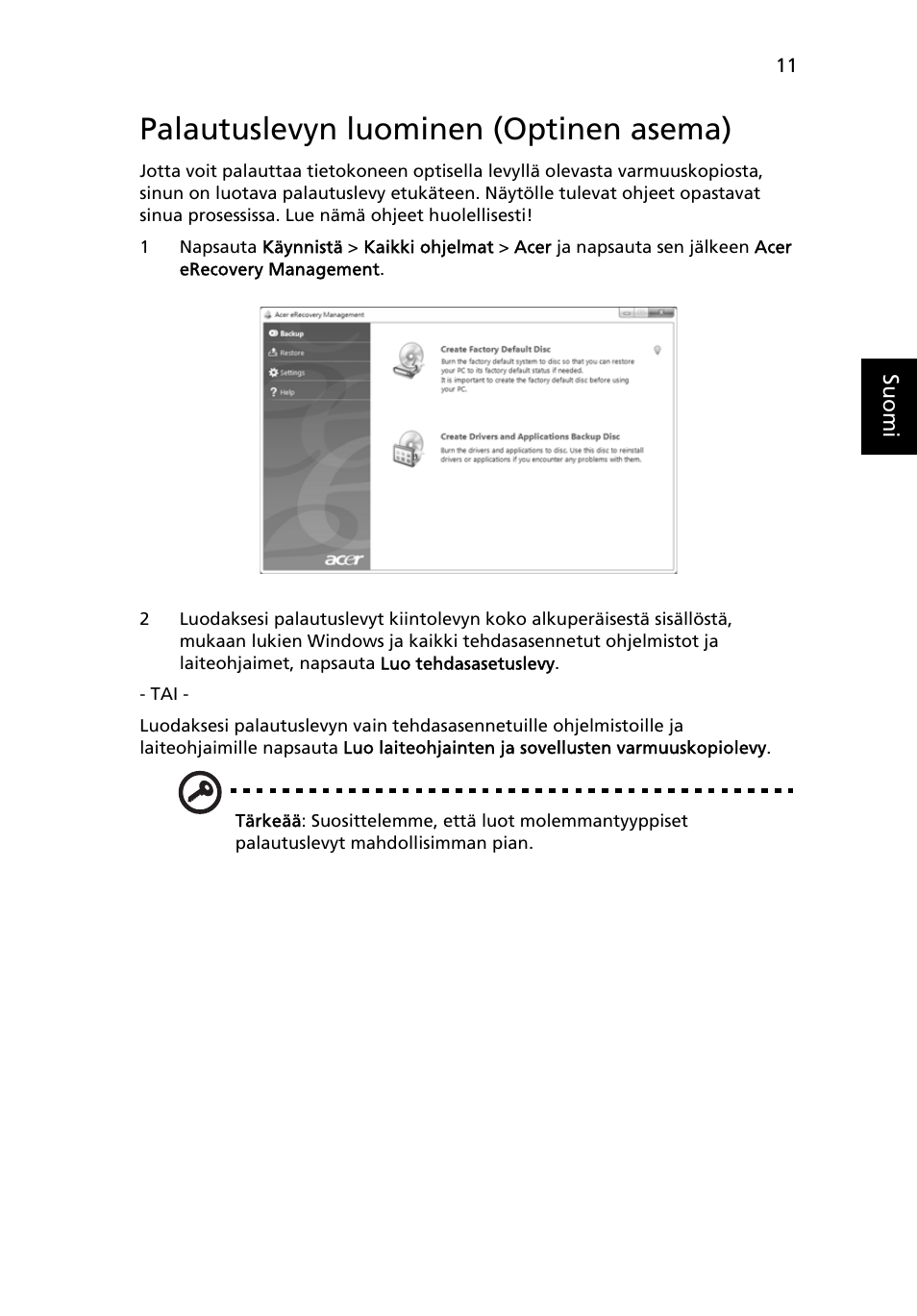 Palautuslevyn luominen (optinen asema) | Acer Aspire 4739Z User Manual | Page 797 / 2354