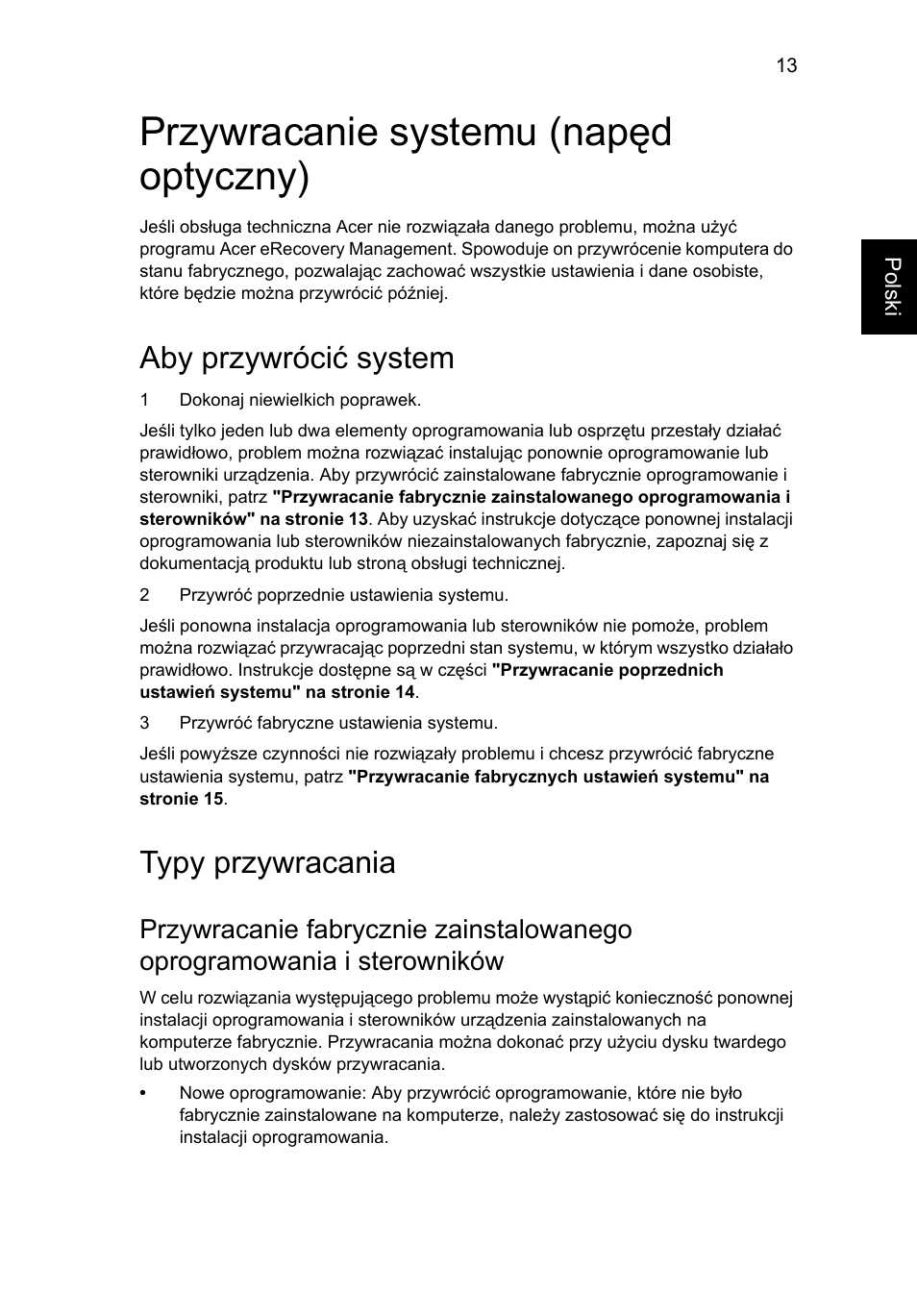 Przywracanie systemu (napęd optyczny), Aby przywrócić system, Typy przywracania | Acer Aspire 4739Z User Manual | Page 953 / 2354