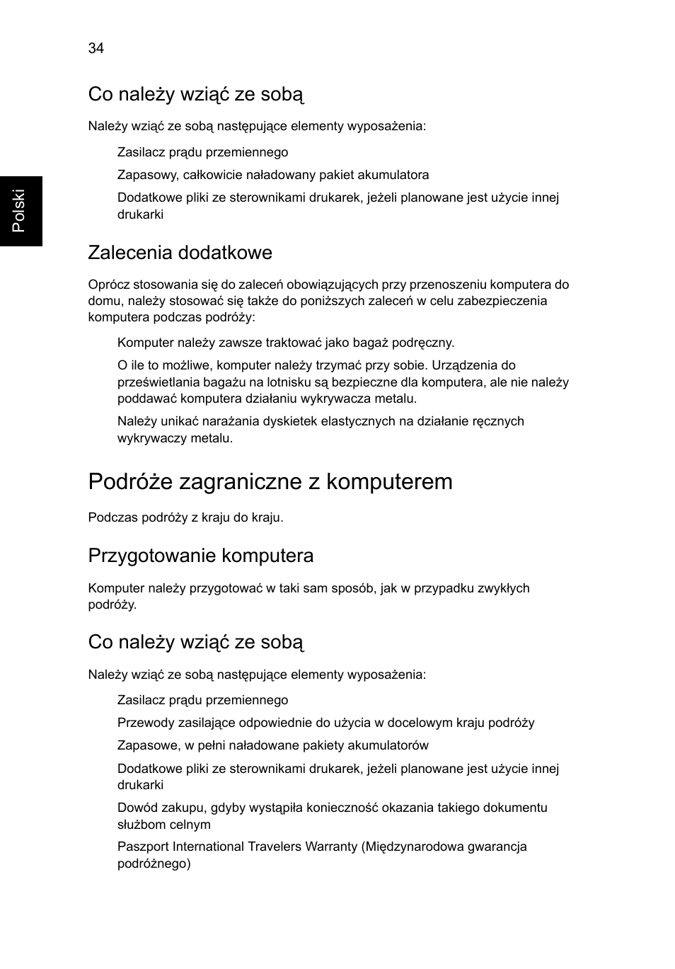 Podróże zagraniczne z komputerem, Co należy wziąć ze sobą, Zalecenia dodatkowe | Przygotowanie komputera | Acer Aspire 4739Z User Manual | Page 974 / 2354