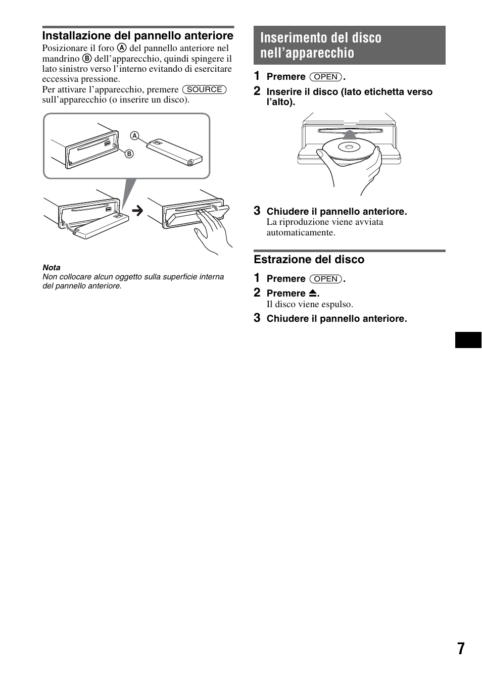 Installazione del pannello anteriore, Inserimento del disco nell’apparecchio, Estrazione del disco | Sony MEX-BT5100 User Manual | Page 105 / 172