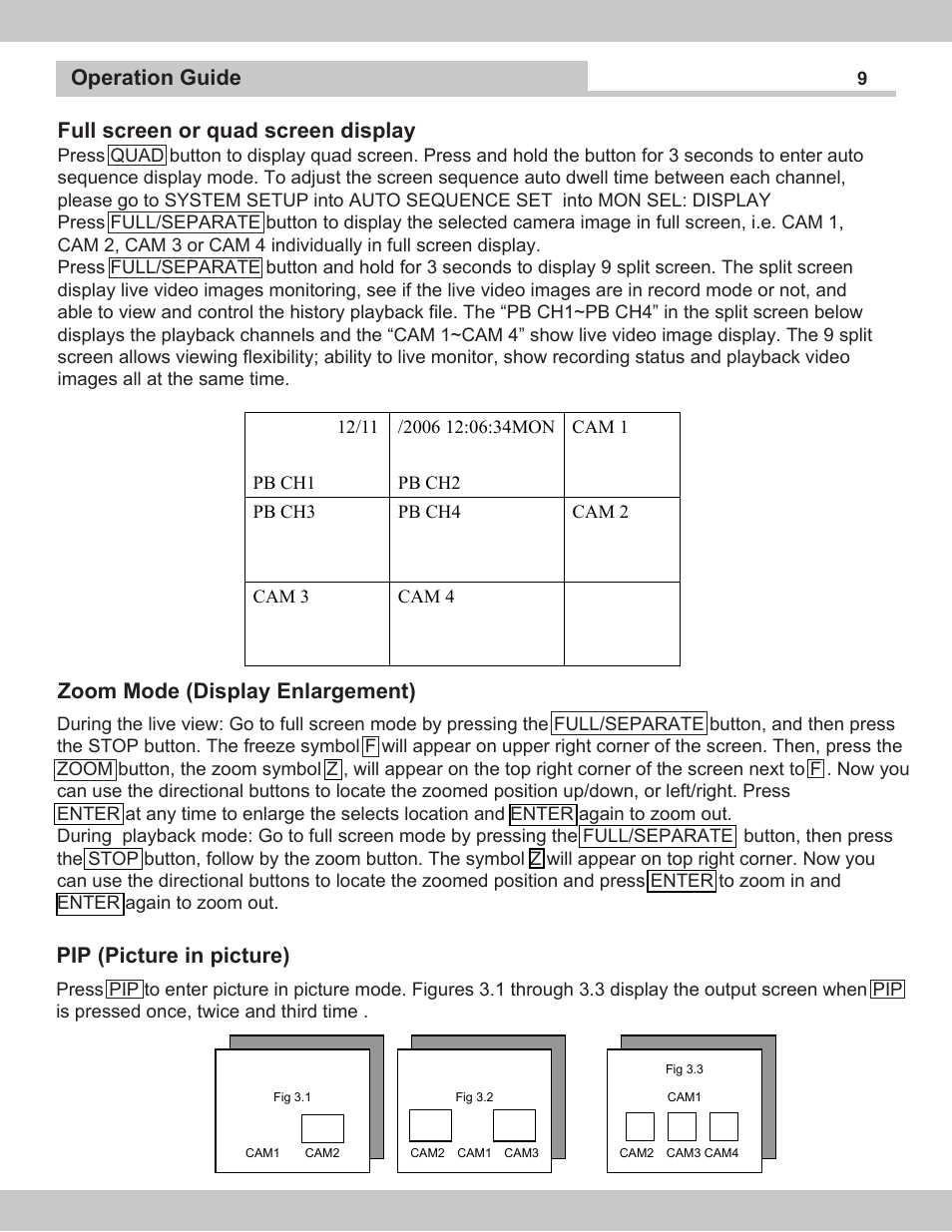 Full screen or quad screen display, Zoom mode (display enlargement), Operation guide | Pip (picture in picture) | SecurityMan NDVR-04 User Manual | Page 9 / 35