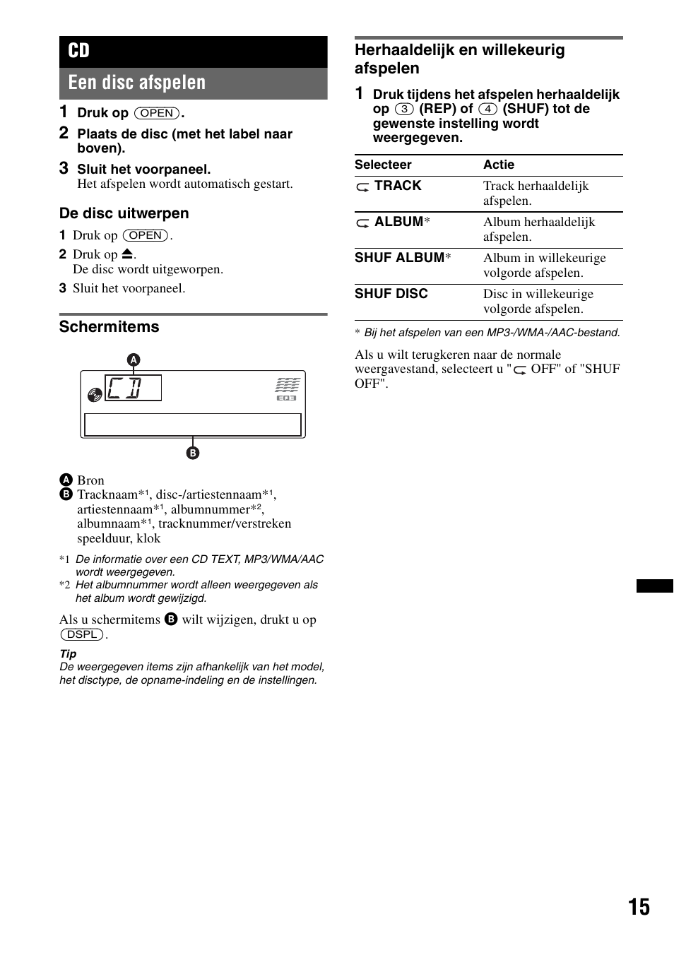 Een disc afspelen, Schermitems, Herhaaldelijk en willekeurig afspelen | Schermitems herhaaldelijk en willekeurig afspelen, Cd een disc afspelen | Sony CDX-GT640UI User Manual | Page 125 / 140