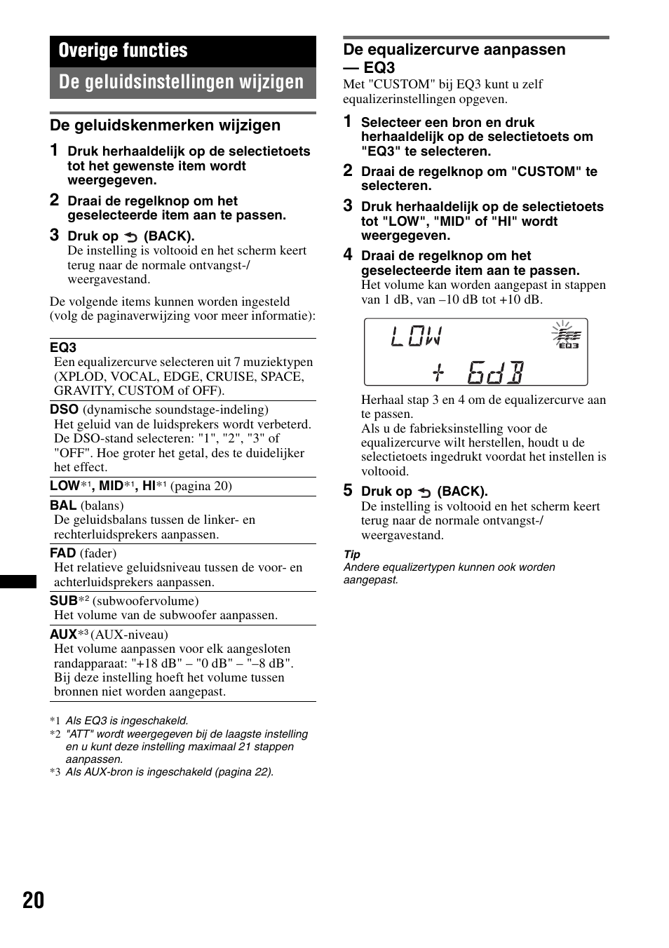 Overige functies, De geluidsinstellingen wijzigen, De geluidskenmerken wijzigen | De equalizercurve aanpassen - eq3, Overige functies de geluidsinstellingen wijzigen | Sony CDX-GT640UI User Manual | Page 130 / 140