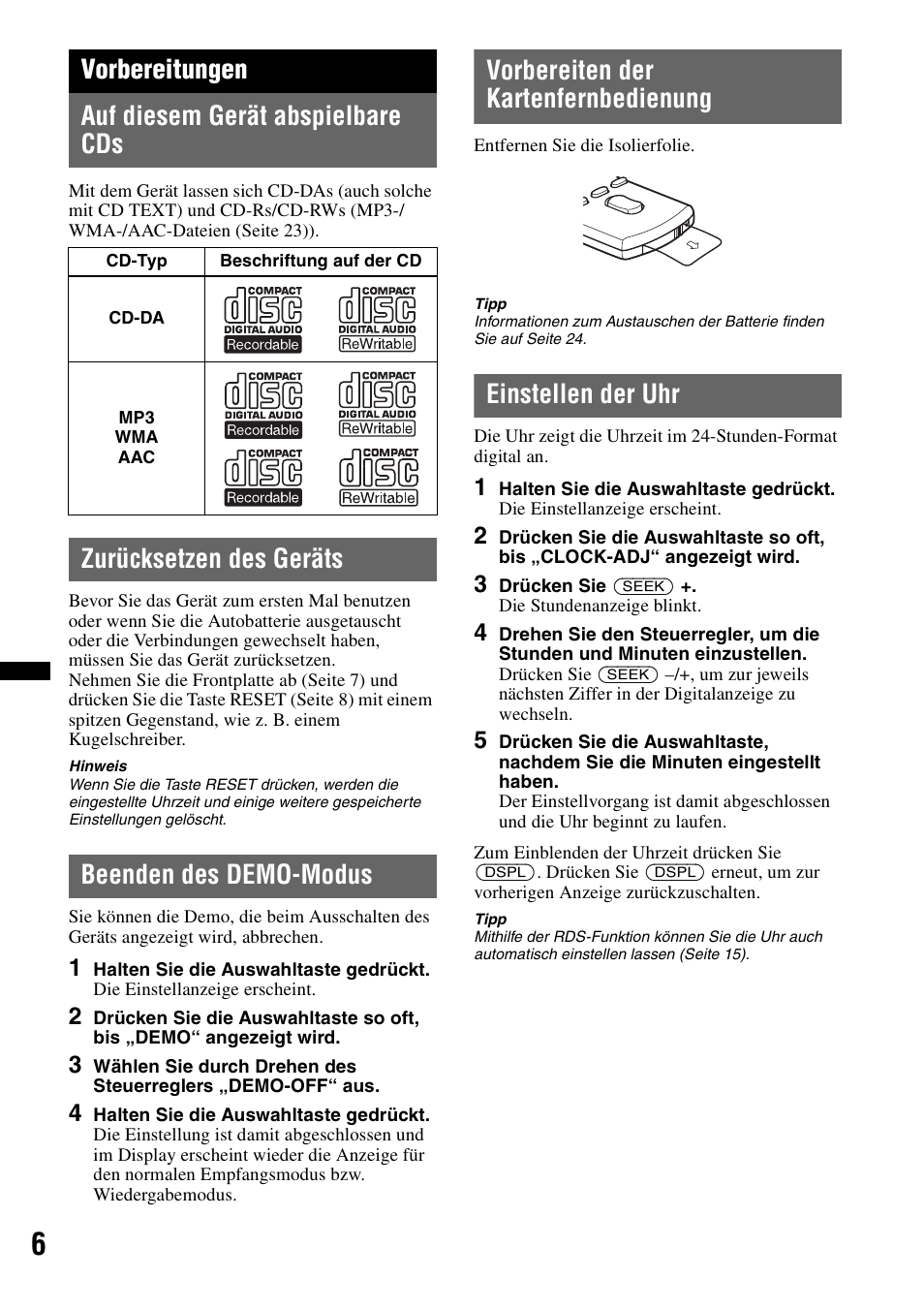 Vorbereitungen, Auf diesem gerät abspielbare cds, Zurücksetzen des geräts | Beenden des demo-modus, Vorbereiten der kartenfernbedienung, Einstellen der uhr, Seite 6, Vorbereitungen auf diesem gerät abspielbare cds | Sony CDX-GT640UI User Manual | Page 32 / 140