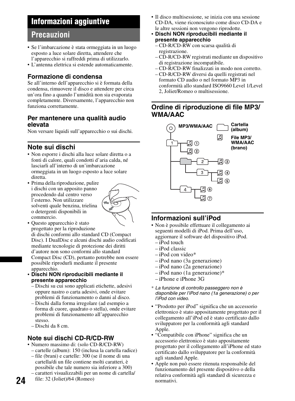 Informazioni aggiuntive, Precauzioni, Note sui dischi | Ordine di riproduzione di file mp3/ wma/aac, Informazioni sull’ipod, Informazioni aggiuntive precauzioni | Sony CDX-HR910UI User Manual | Page 162 / 168
