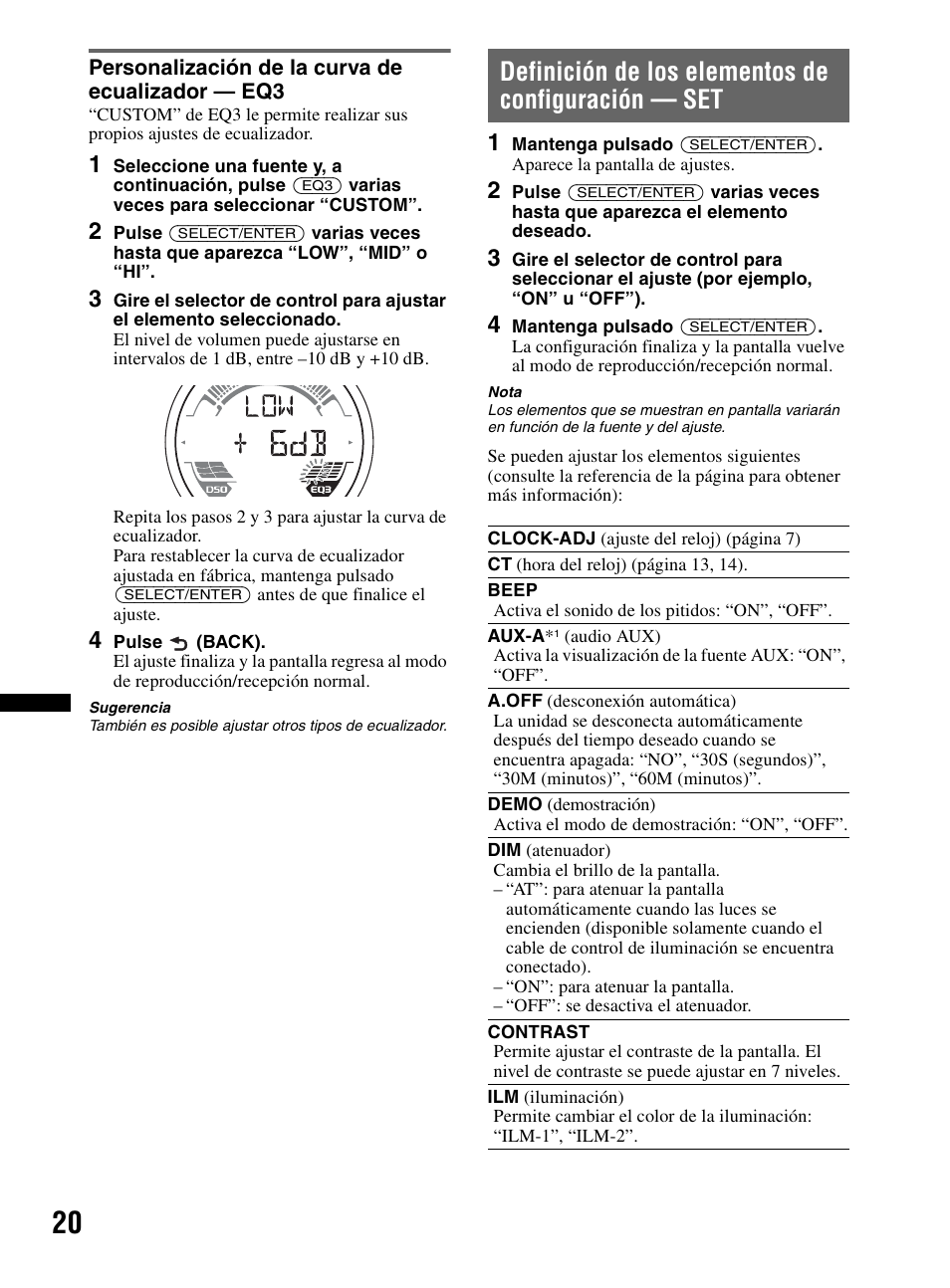 Personalización de la curva de ecualizador - eq3, Definición de los elementos de configuración - set, Personalización de la curva de ecualizador — eq3 | Definición de los elementos de configuración — set | Sony CDX-HR910UI User Manual | Page 74 / 168