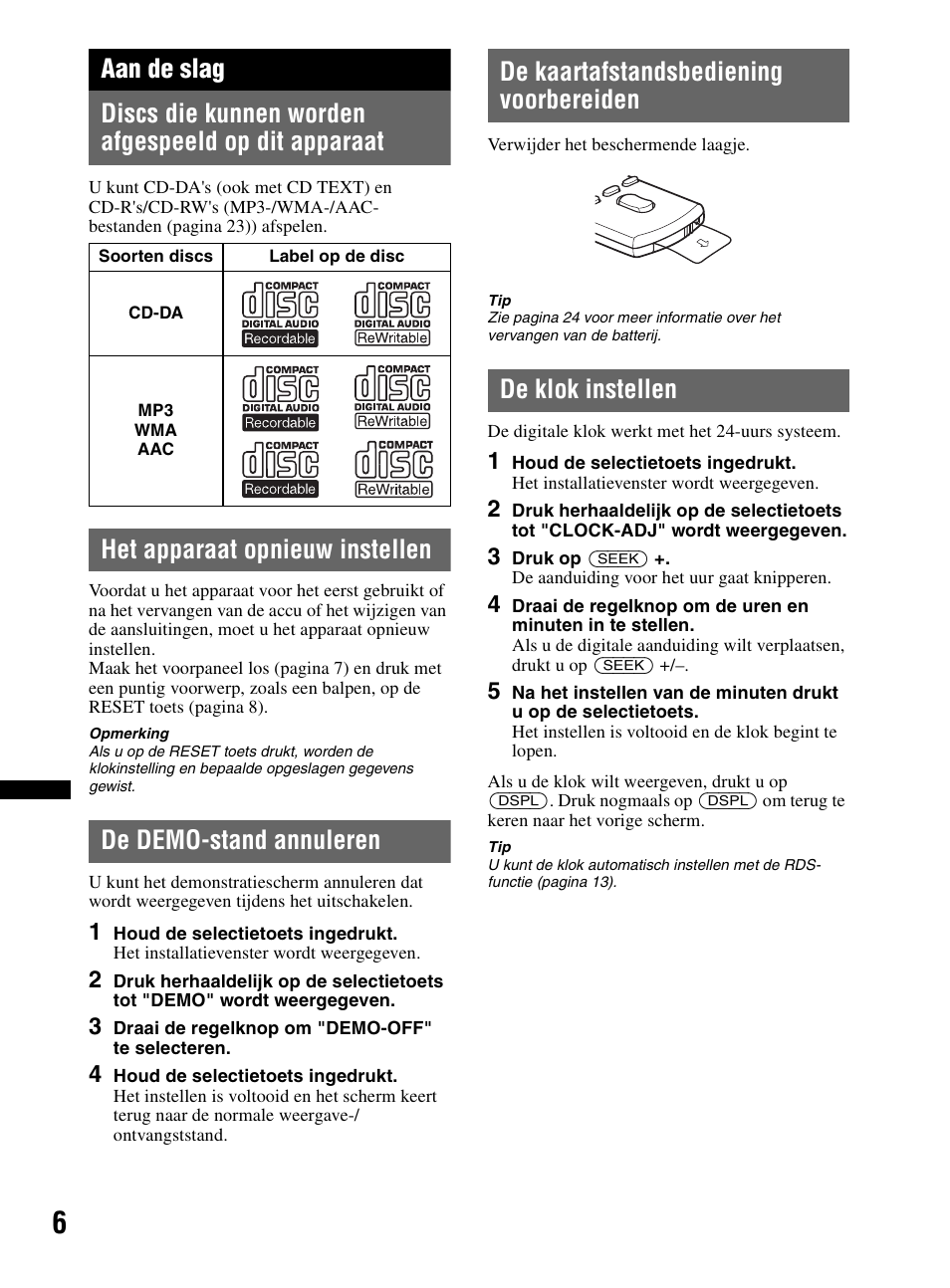 Aan de slag, Discs die kunnen worden afgespeeld op dit apparaat, Het apparaat opnieuw instellen | De demo-stand annuleren, De kaartafstandsbediening voorbereiden, De klok instellen | Sony CDX-MR60UI User Manual | Page 118 / 172