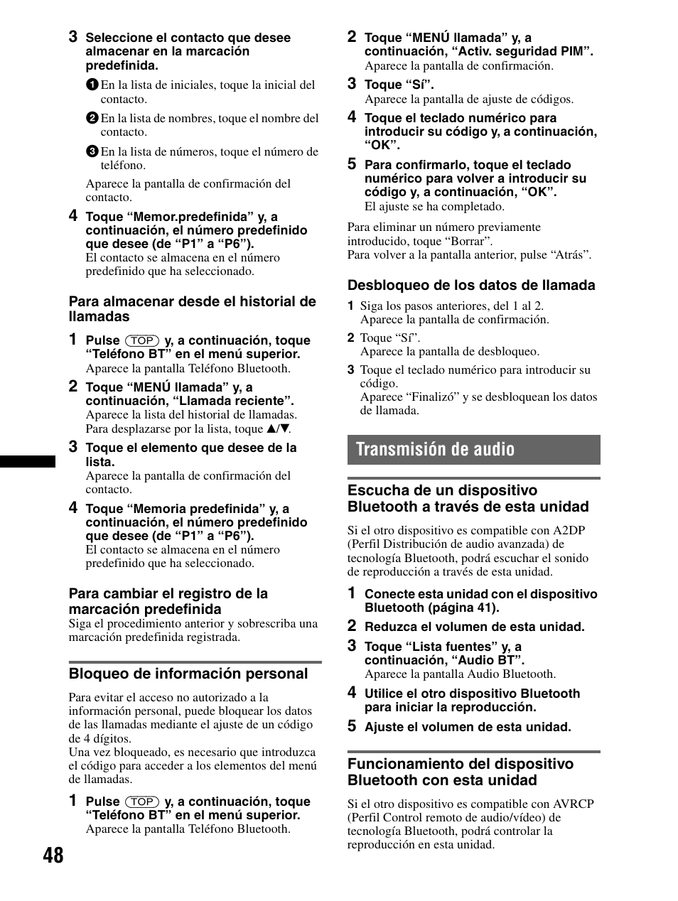 Bloqueo de información personal, Transmisión de audio, Escucha de un dispositivo bluetooth a | Con esta unidad | Sony XAV-70BT User Manual | Page 122 / 240