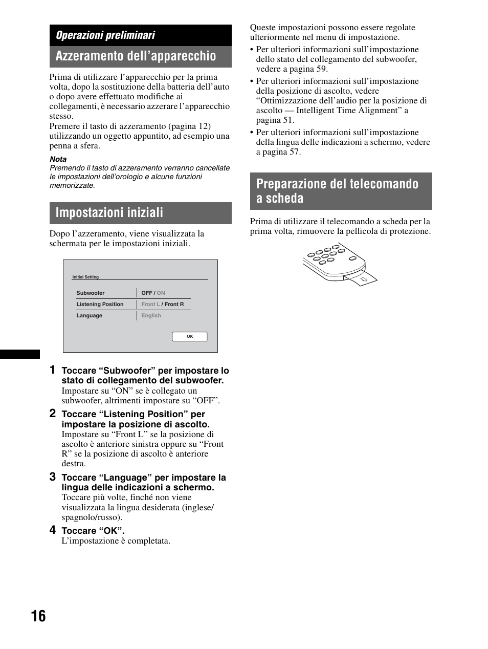 Operazioni preliminari, Azzeramento dell’apparecchio, Impostazioni iniziali | Preparazione del telecomando a scheda, Preparazione del telecomando a, Scheda, Gina 16 | Sony XAV-70BT User Manual | Page 170 / 240