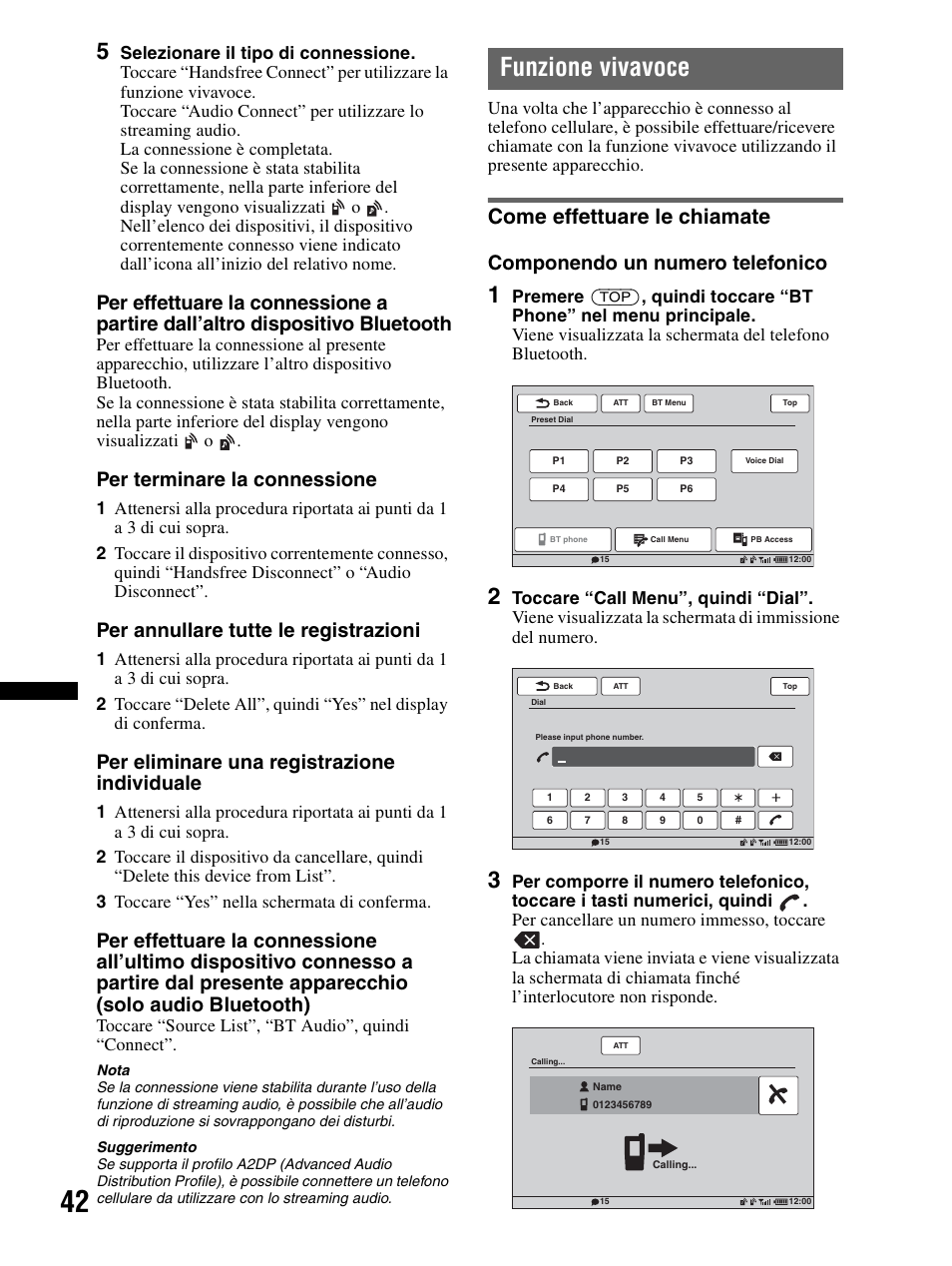 Funzione vivavoce, Come effettuare le chiamate, Per terminare la connessione | Per annullare tutte le registrazioni, Per eliminare una registrazione individuale, Componendo un numero telefonico | Sony XAV-70BT User Manual | Page 196 / 240