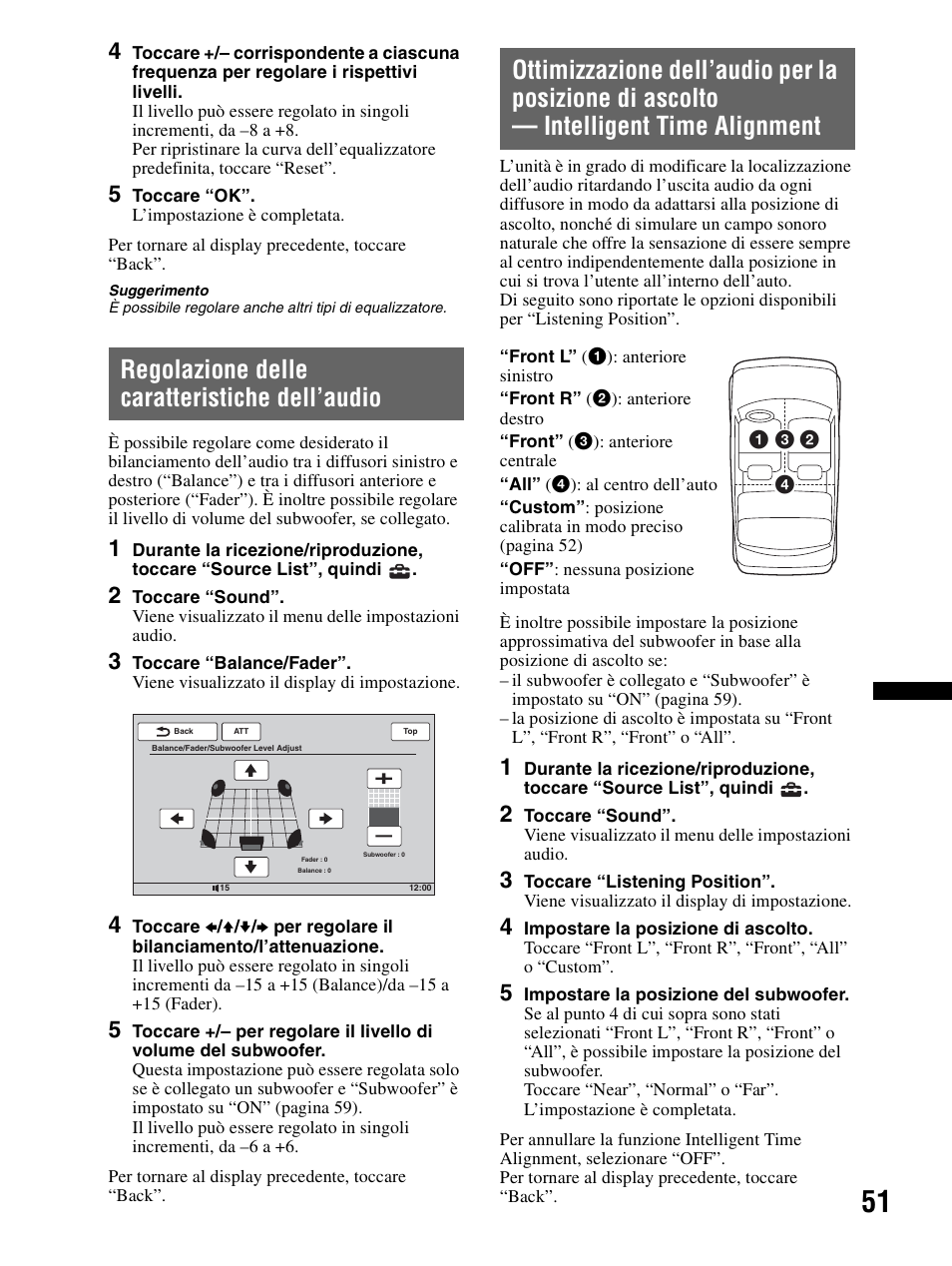 Regolazione delle caratteristiche dell’audio, Regolazione delle caratteristiche, Dell’audio | Sony XAV-70BT User Manual | Page 205 / 240