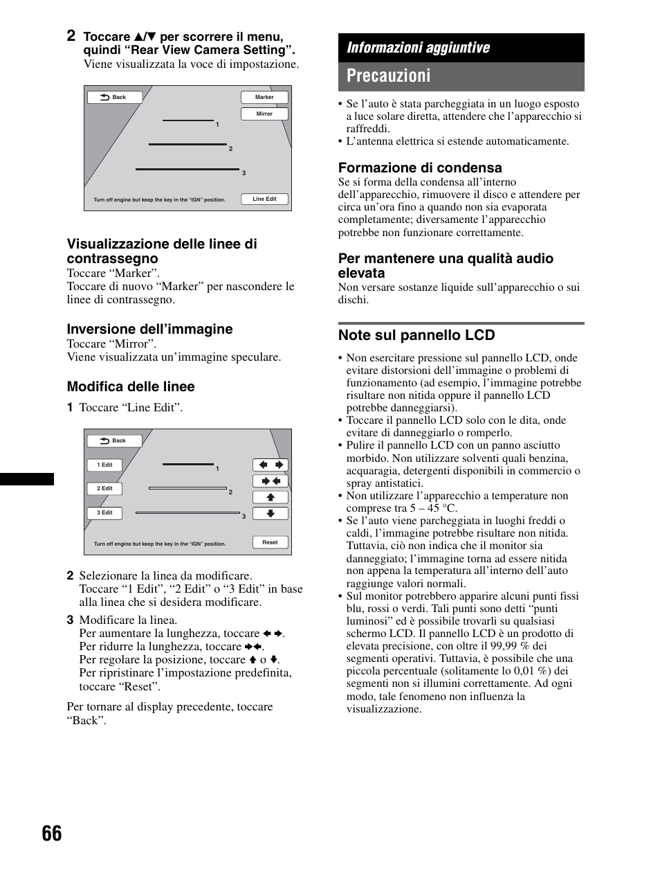 Informazioni aggiuntive, Precauzioni, Note sul pannello lcd | Visualizzazione delle linee di contrassegno, Inversione dell’immagine, Modifica delle linee, Formazione di condensa, Per mantenere una qualità audio elevata | Sony XAV-70BT User Manual | Page 220 / 240